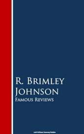 Famous Reviews【電子書籍】[ R. Brimley Johnson ]