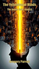 The Yellowing of Minds