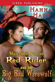 Red Rider and the Big Bad Werewolf【電子書籍】[ Hanna Hart ]