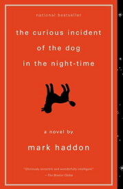 The Curious Incident of the Dog in the Night-Time A Novel (Costa Novel Award)【電子書籍】[ Mark Haddon ]
