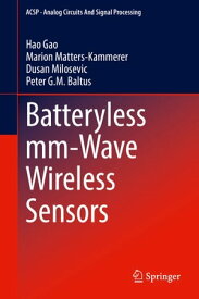 Batteryless mm-Wave Wireless Sensors【電子書籍】[ Hao Gao ]