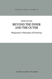 Beyond the Inner and the Outer Wittgenstein’s Philosophy of Psychology【電子書籍】[ M. ter Hark ]