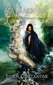 Sea Dragon Heir The Magravandias Chronicles, #1【電子書籍】[ Storm Constantine ]