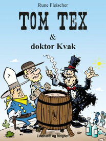 Tom Tex og Doktor Kvak【電子書籍】[ Rune Fleischer ]