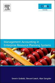 Management Accounting in Enterprise Resource Planning Systems【電子書籍】[ Severin Grabski ]