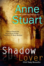 Shadow Lover【電子書籍】[ Anne Stuart ]