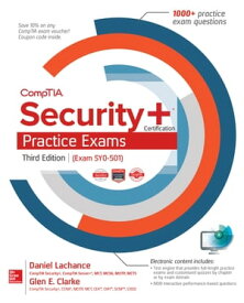 CompTIA Security+ Certification Practice Exams, Third Edition (Exam SY0-501)【電子書籍】[ Daniel Lachance ]