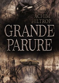 Grande Parure【電子書籍】[ Achim Hiltrop ]