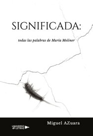 Significada: todas las palabras de Mar?a Moliner【電子書籍】[ Miguel Azuara ]