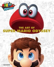 The Art of Super Mario Odyssey【電子書籍】[ Nintendo ]