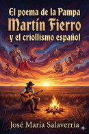 El poema de la Pampa: "Martín Fierro" y el criollismo español