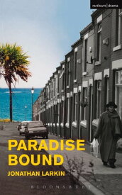 Paradise Bound【電子書籍】[ Jonathan Larkin ]