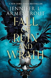 Fall of Ruin and Wrath【電子書籍】[ Jennifer L. Armentrout ]