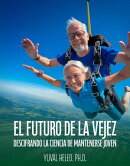 El futuro de la vejez