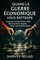 Quand la Guerre Économique Vous Rattrape : Pourquoi le Duel Chine–USA Menace Votre Argent, Votre Job et Votre Avenir