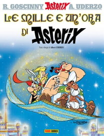 Le mille e un'ora di Asterix【電子書籍】[ Ren? Goscinny ]