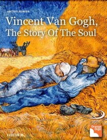 Vicent Gogh, The Story of the Soul The Story of the Soul【電子書籍】[ Louis Byun ]