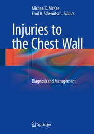 Injuries to the Chest Wall Diagnosis and Management【電子書籍】