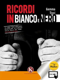 Ricordi in bianco e nero【電子書籍】[ Gemma Tisci ]