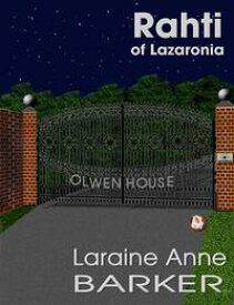 Rahti of Lazaronia【電子書籍】[ Laraine Anne Barker ]