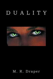 Duality Duality Series - Duality【電子書籍】[ M. R. Draper ]