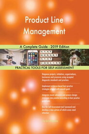 Product Line Management A Complete Guide - 2019 Edition【電子書籍】[ Gerardus Blokdyk ]