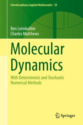 Molecular Dynamics With Deterministic and Stochastic Numerical Methods