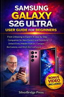 Samsung Galaxy S26 Ultra User Guide For Beginners