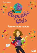 Cupcake Girls - tome 18 Passion haute couture