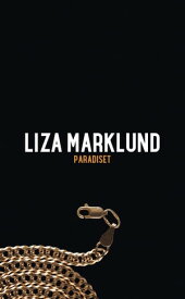 Paradiset【電子書籍】[ Liza Marklund ]