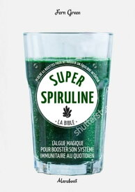 Super spiruline【電子書籍】[ Fern Green ]
