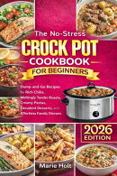 The No-Stress Crock Pot Cookbook for Beginners