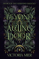 Beyond the Aching Door