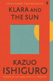 Klara and the Sun The Times and Sunday Times Book of the Year【電子書籍】[ Kazuo Ishiguro ]