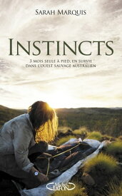 Instincts【電子書籍】[ Sarah Marquis ]