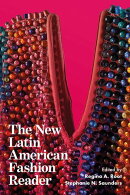 The New Latin American Fashion Reader