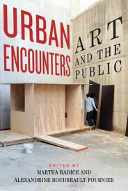 Urban Encounters Art and the Public【電子書籍】