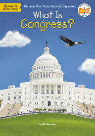 What Is Congress?【電子書籍】[ Jill Abramson ]