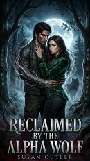 Reclaimed By The Alpha Wolf