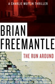 The Run Around【電子書籍】[ Brian Freemantle ]