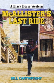 McAllister's Last Ride【電子書籍】[ Bill Cartwright ]