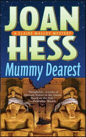 Mummy Dearest A Claire Malloy Mystery【電子書籍】[ Joan Hess ]