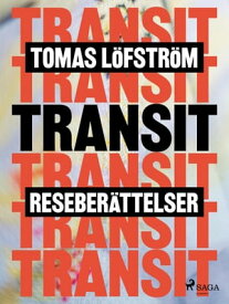 Transit【電子書籍】[ Tomas L?fstr?m ]