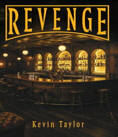 Revenge【電子書籍】[ Kevin Taylor ]