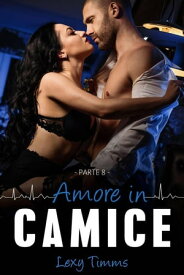 Saving Forever Parte 8 - Amore in Camice Saving Forever - Amore In Camice【電子書籍】[ Lexy Timms ]