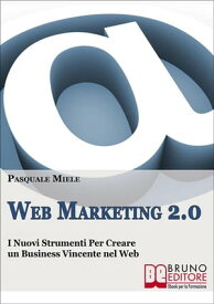 Web Marketing 2.0【電子書籍】[ Pasquale Miele ]