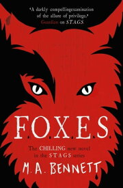 STAGS 3: FOXES【電子書籍】[ M A Bennett ]