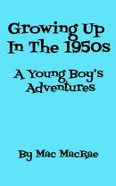 Growing Up In The 1950s