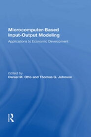 Microcomputer Based Input-output Modeling Applicatons To Economic Development【電子書籍】