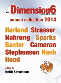 Dimension6 annual collection 2014【電子書籍】[ Richard Harland ]